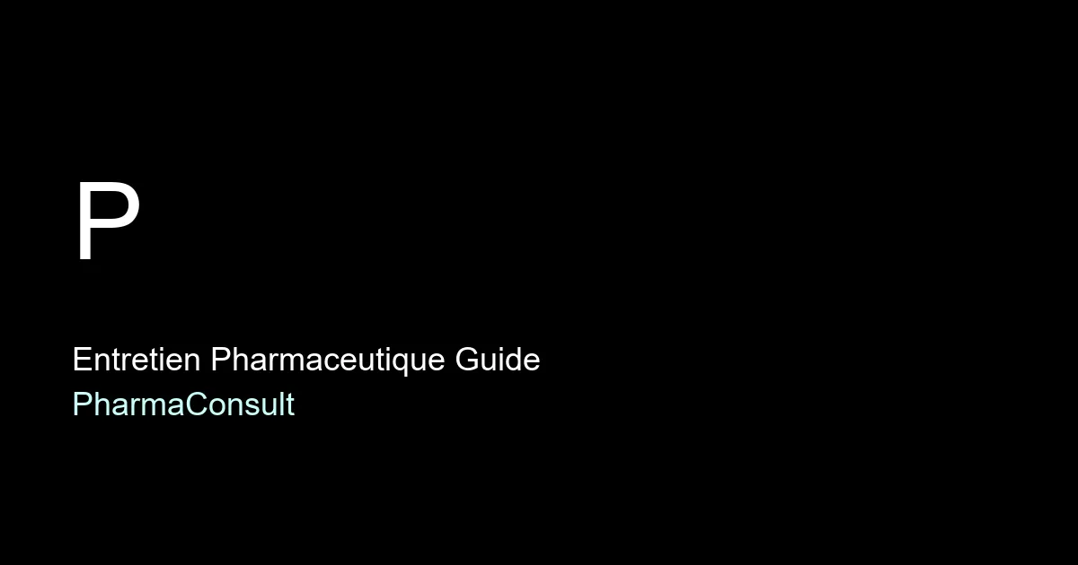 Comment realiser un entretien pharmaceutique : guide complet 2026